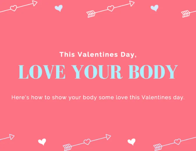 Valentine’s Day: A Celebration of Self-Love and Body Positivity